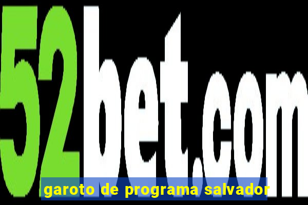 garoto de programa salvador